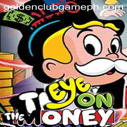 EyeOnTheMoney: The Ultimate Golden Club Game Experience