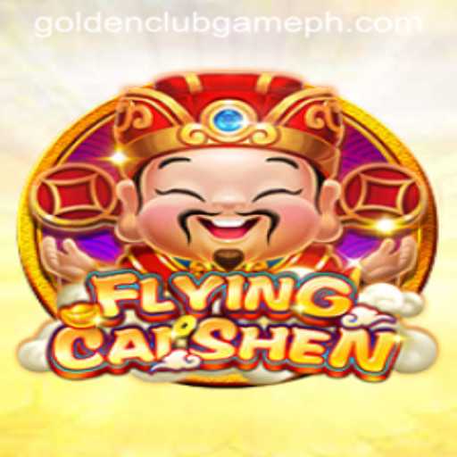 FlyingCaiShen: Unleashing the Golden Club Game Experience