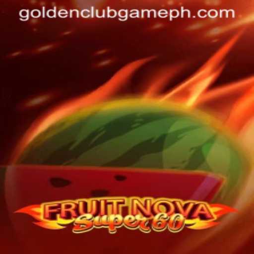 FruitNovaSuper60: A Golden Club Game Experience