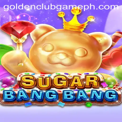 The Exciting World of SUGARBANGBANG: The Golden Club Game Unveiled